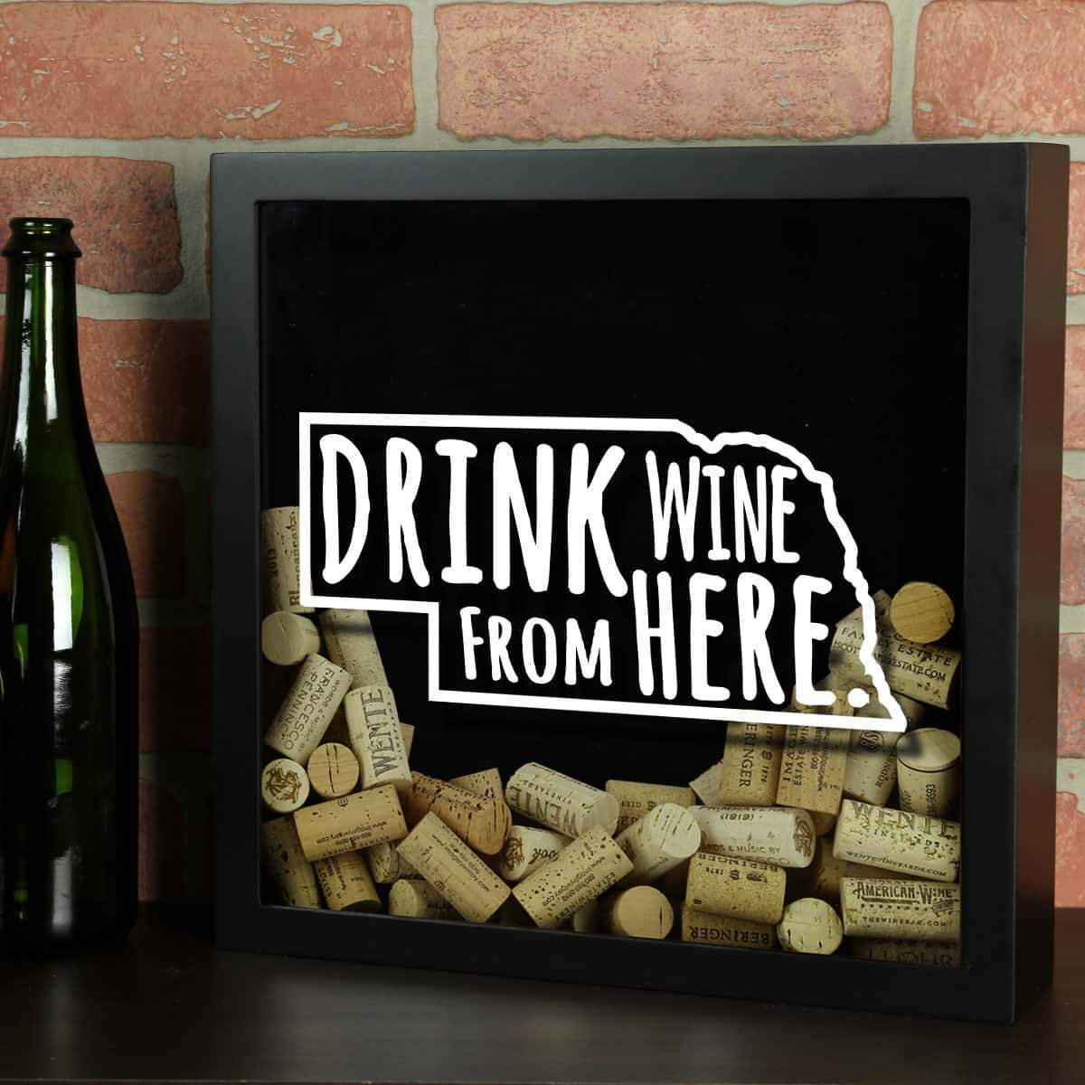 Torched Products Shadow Box Black Nebraska Drink Wine From Here Wine Cork Shadow Box (795750695029)