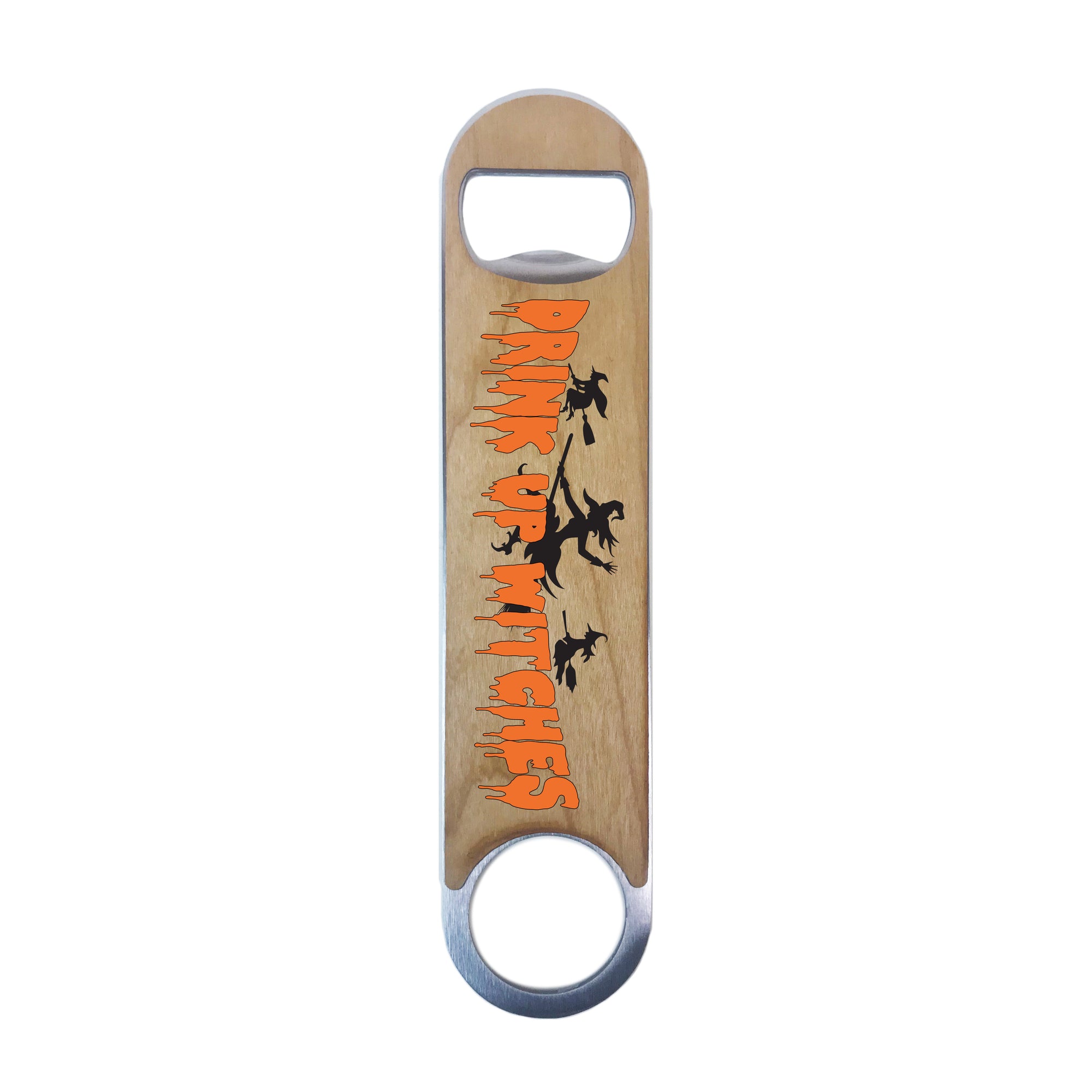 Drink Up Witches! Speed Bottle Opener