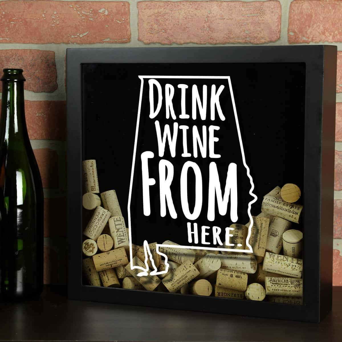 Torched Products Shadow Box Black Alabama Drink Wine From Here Wine Cork Shadow Box (795675852917)