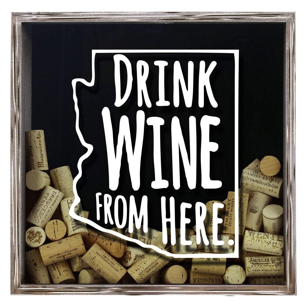 Torched Products Shadow Box Gray Arizona Drink Wine From Here Wine Cork Shadow Box (795701903477)