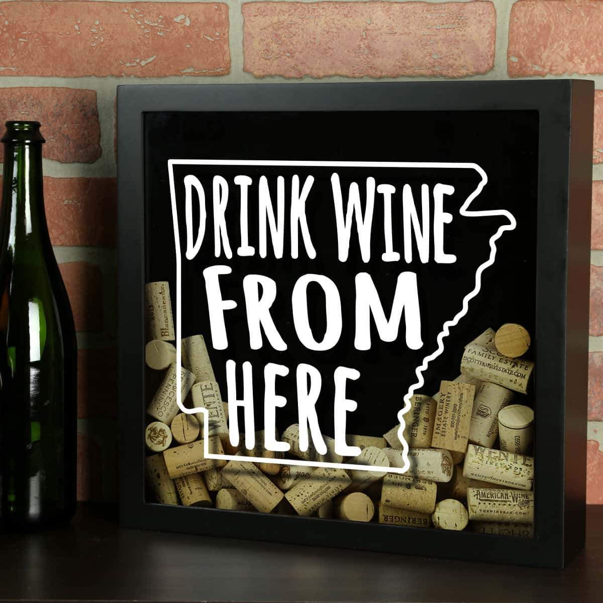 Torched Products Shadow Box Black Arkansas Drink Wine From Here Wine Cork Shadow Box (795702657141)
