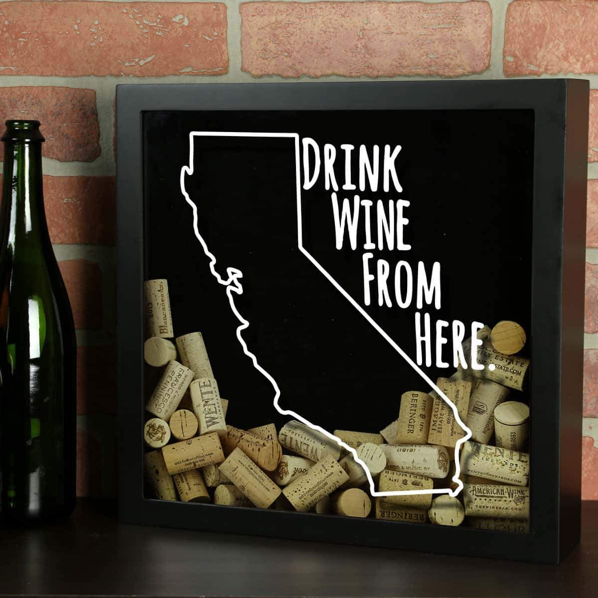Torched Products Shadow Box California Drink Wine From Here Wine Cork Shadow Box (795714125941)
