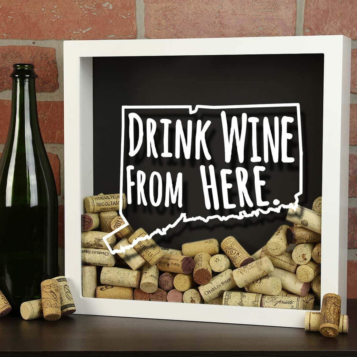 Torched Products Shadow Box Connecticut Drink Wine From Here Wine Cork Shadow Box (795718418549)