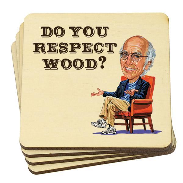 Torched Products Coasters Do You Respect Wood? Curb Your Enthusiasm Inspired Coasters (4 Pack)