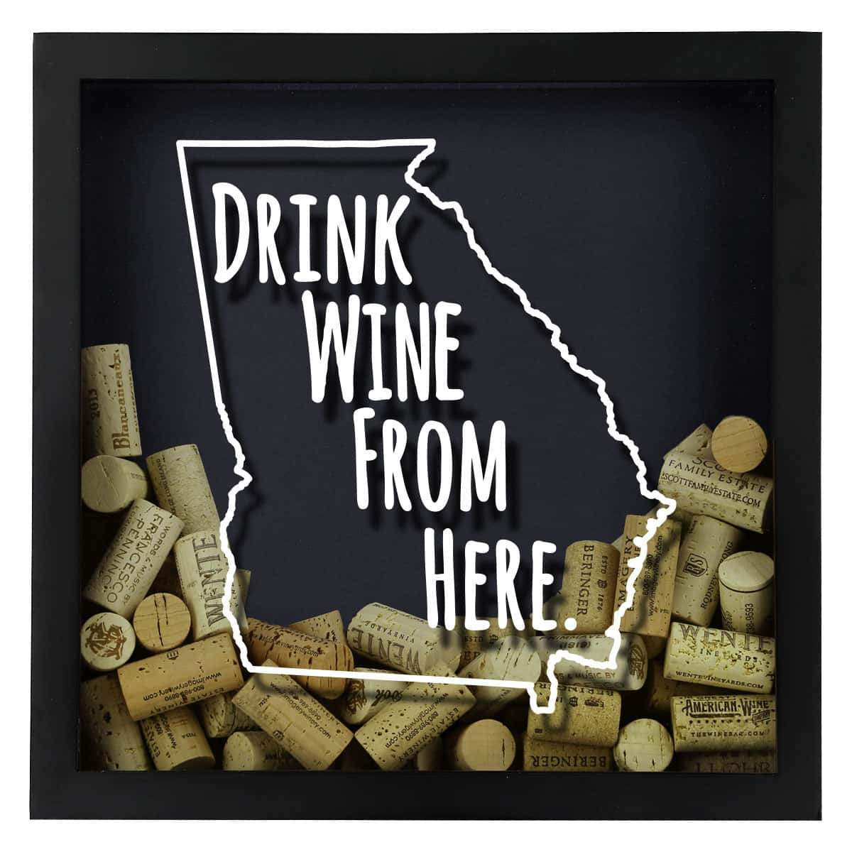 Torched Products Shadow Box Georgia Drink Wine From Here Wine Cork Shadow Box (795724611701)