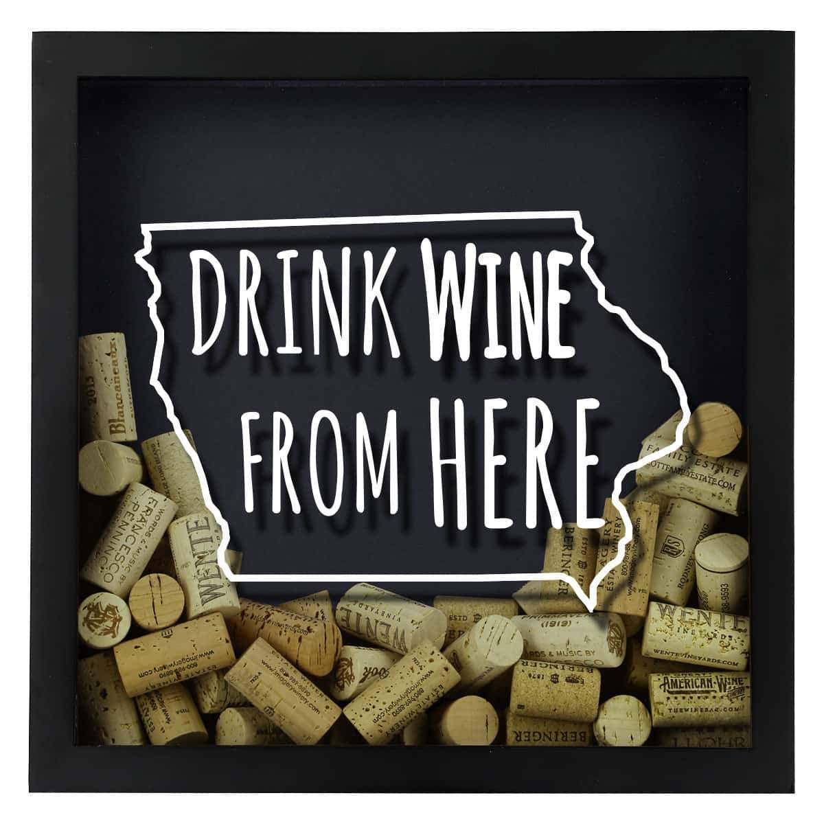 Torched Products Shadow Box Iowa Drink Wine From Here Wine Cork Shadow Box (795739095157)