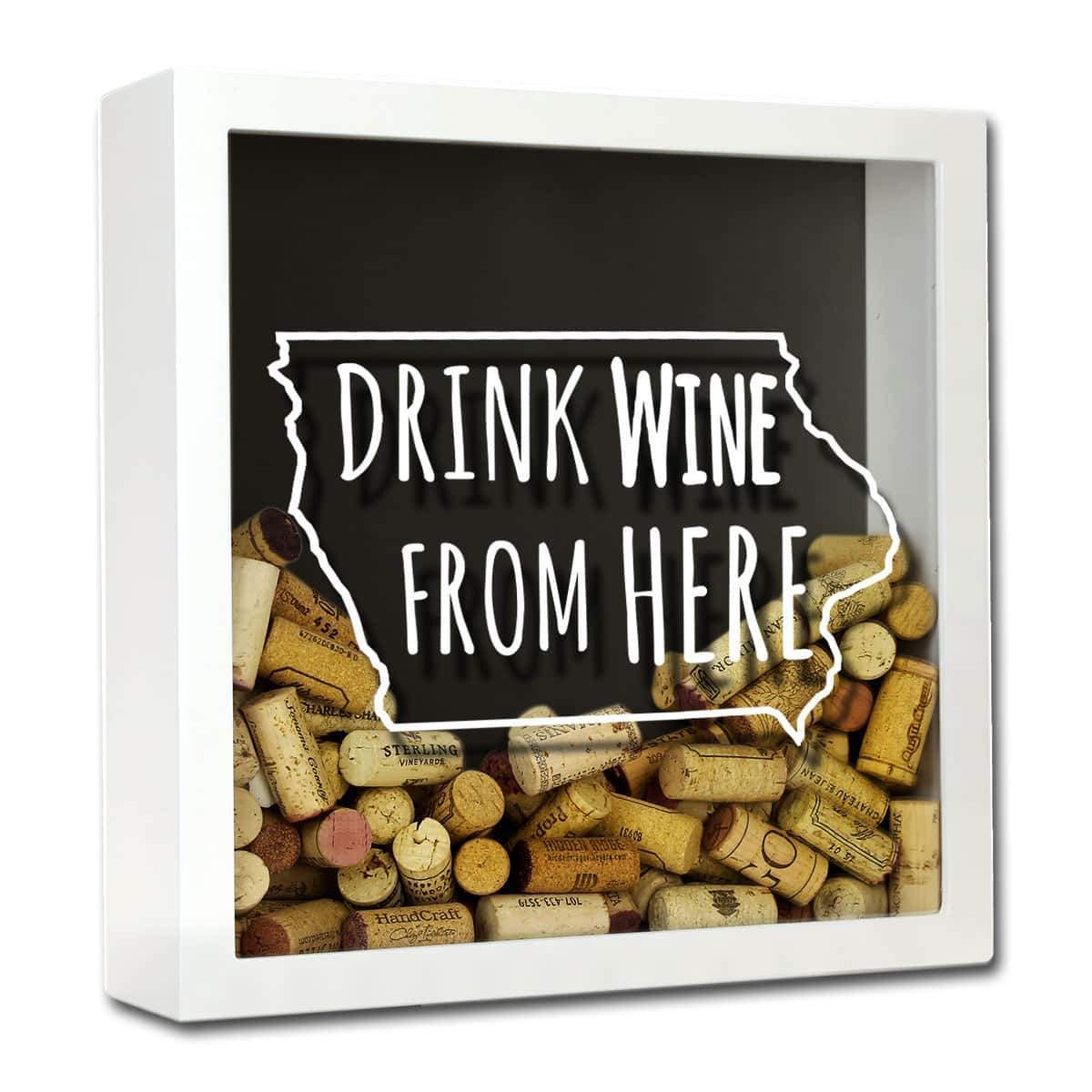 Torched Products Shadow Box White Iowa Drink Wine From Here Wine Cork Shadow Box (795739095157)