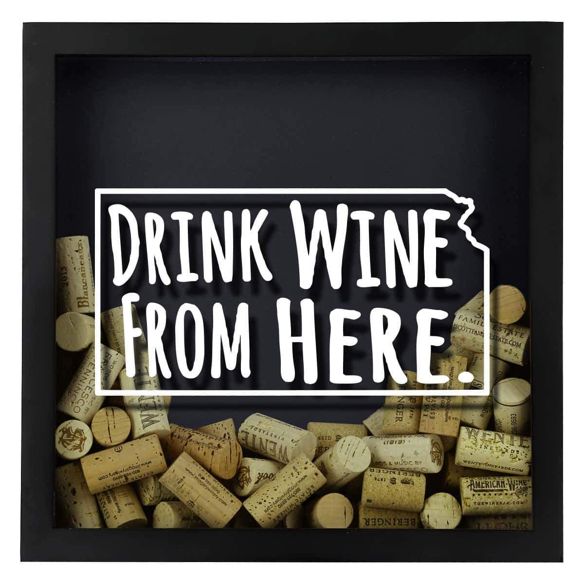 Torched Products Shadow Box Kansas Drink Wine From Here Wine Cork Shadow Box (795740045429)