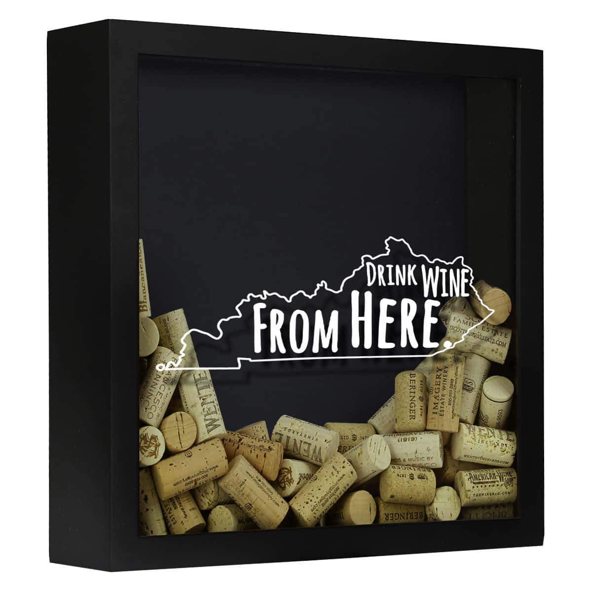 Torched Products Shadow Box Black Kentucky Drink Wine From Here Wine Cork Shadow Box (795741028469)