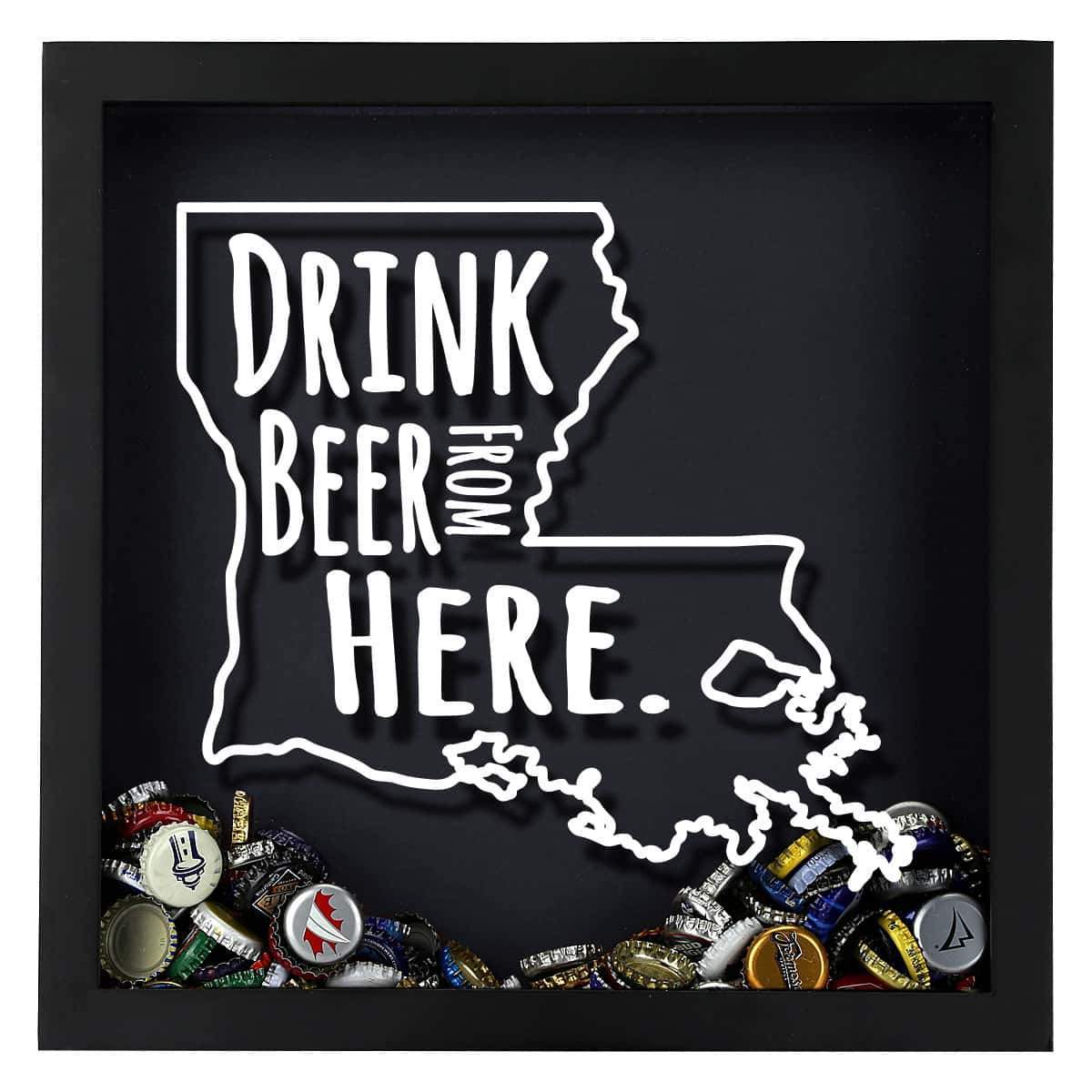 Torched Products Shadow Box Louisiana Drink Beer From Here Beer Cap Shadow Box (781175652469)