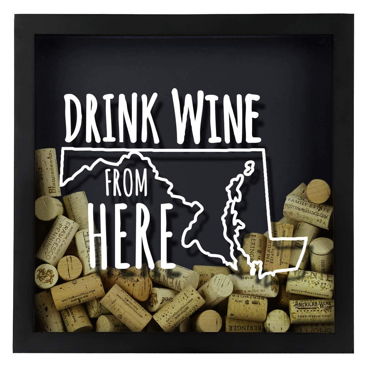 Torched Products Shadow Box Maryland Drink Wine From Here Wine Cork Shadow Box (795743584373)