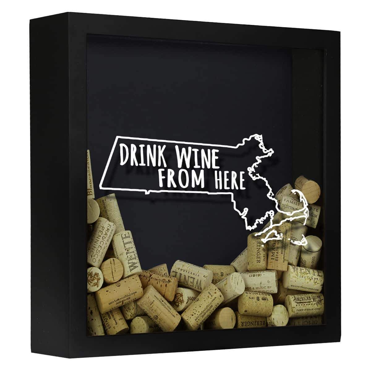 Torched Products Shadow Box Black Massachusetts Drink Wine From Here Wine Cork Shadow Box (795744206965)