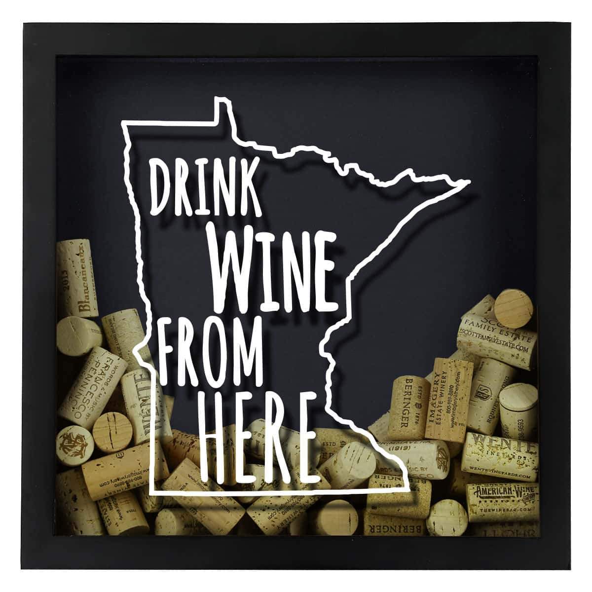 Torched Products Shadow Box Minnesota Drink Wine From Here Wine Cork Shadow Box (795745321077)