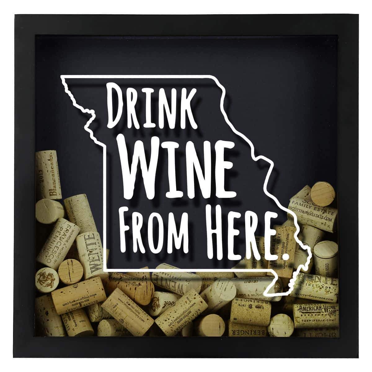 Torched Products Shadow Box Missouri Drink Wine From Here Wine Cork Shadow Box (795747057781)