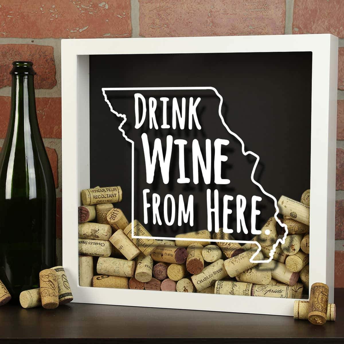 Torched Products Shadow Box Missouri Drink Wine From Here Wine Cork Shadow Box (795747057781)