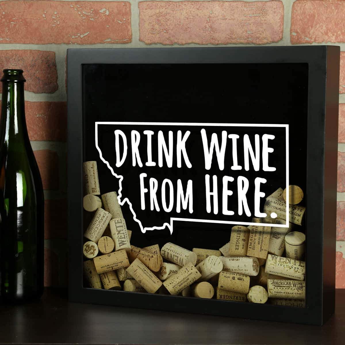Torched Products Shadow Box Black Montana Drink Wine From Here Wine Cork Shadow Box (795748630645)