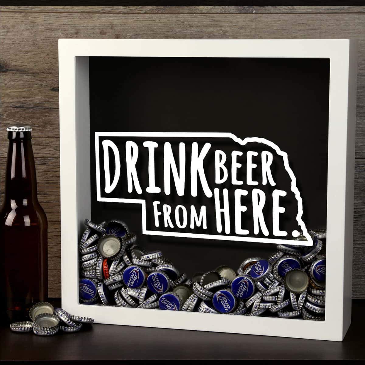 Torched Products Shadow Box Nebraska Drink Beer From Here Beer Cap Shadow Box (781181485173)