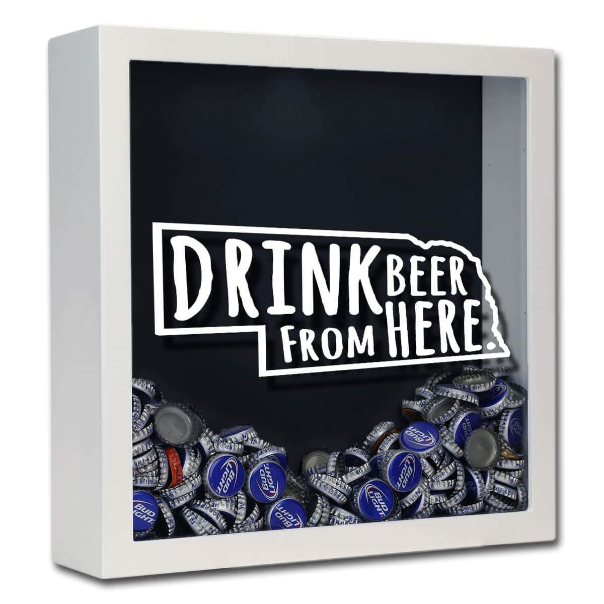 Torched Products Shadow Box White Nebraska Drink Beer From Here Beer Cap Shadow Box (781181485173)