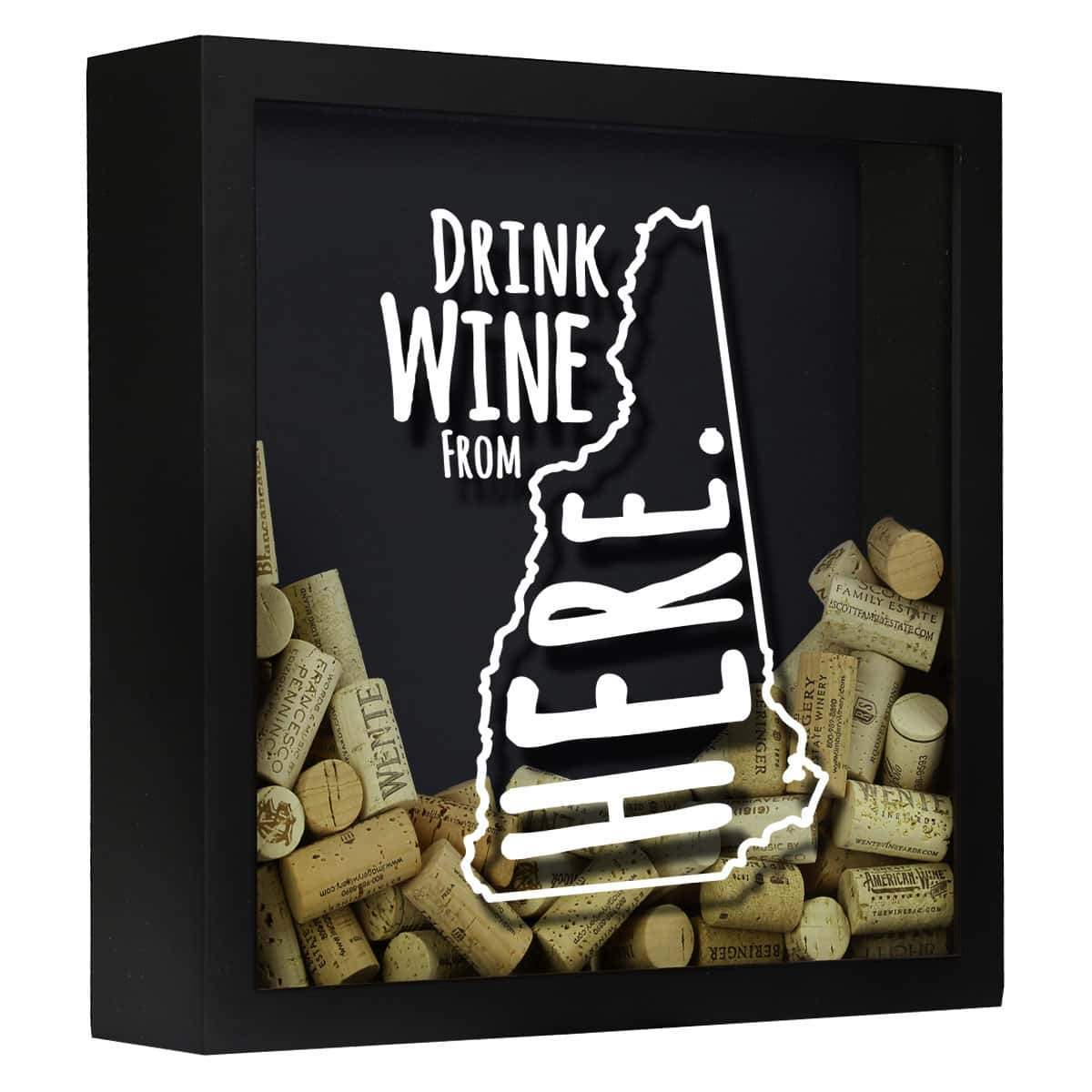 Torched Products Shadow Box Black New Hampshire Drink Wine From Here Wine Cork Shadow Box (795766423669)