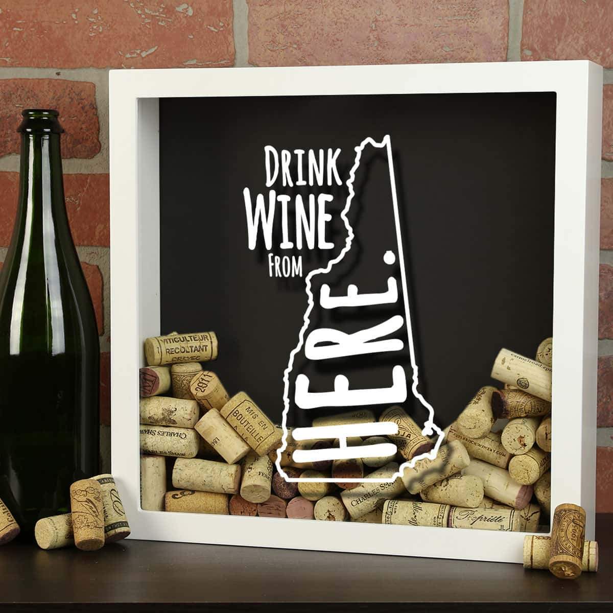 Torched Products Shadow Box New Hampshire Drink Wine From Here Wine Cork Shadow Box (795766423669)