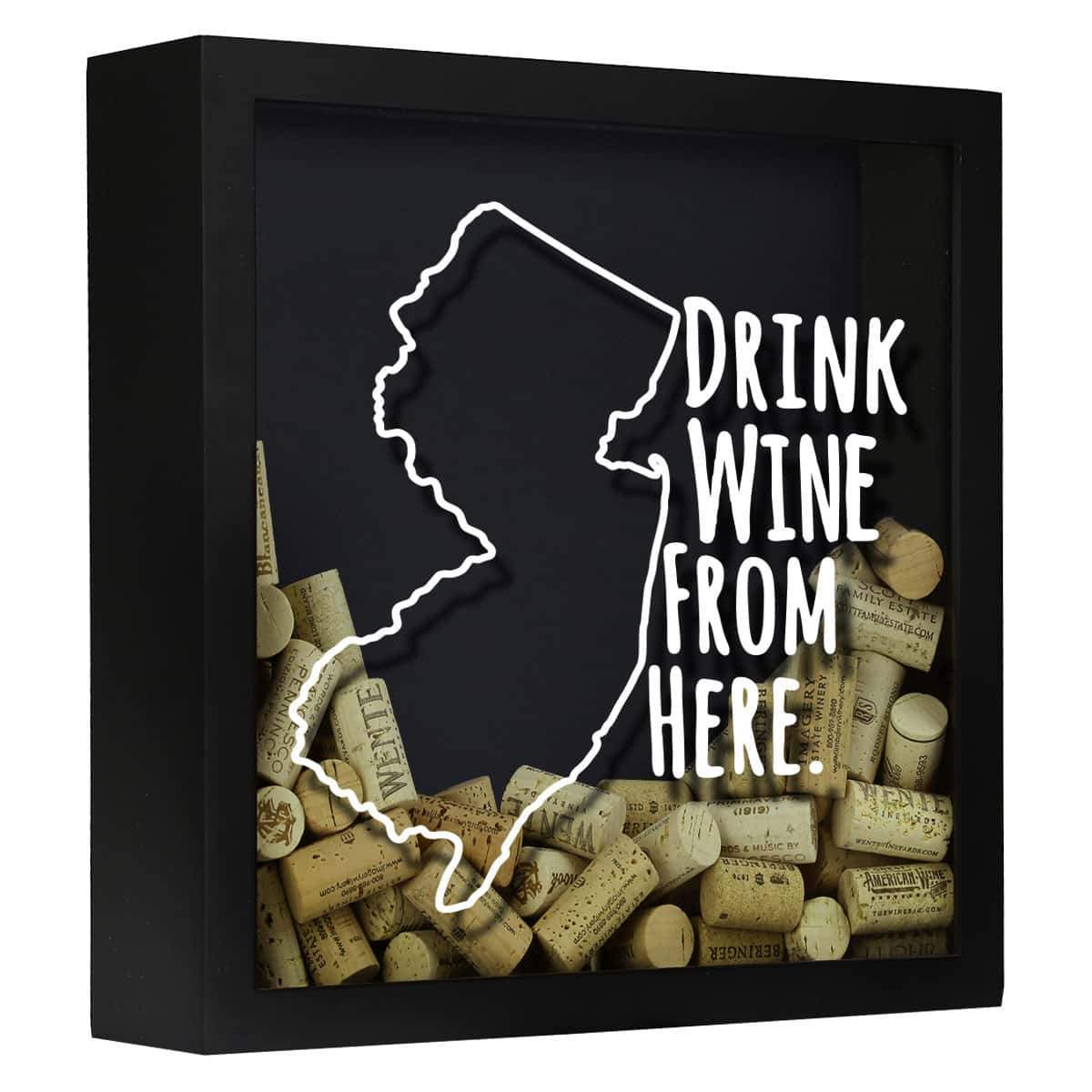 Torched Products Shadow Box Black New Jersey Drink Wine From Here Wine Cork Shadow Box (795767701621)