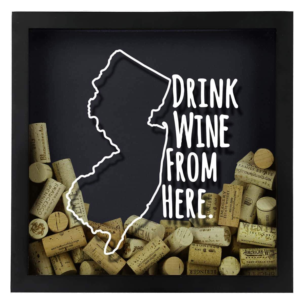 Torched Products Shadow Box New Jersey Drink Wine From Here Wine Cork Shadow Box (795767701621)