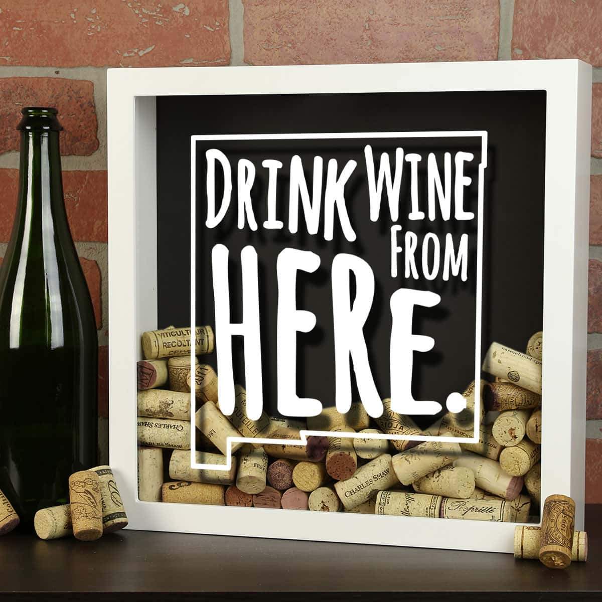 Torched Products Shadow Box New Mexico Drink Wine From Here Wine Cork Shadow Box (795768422517)