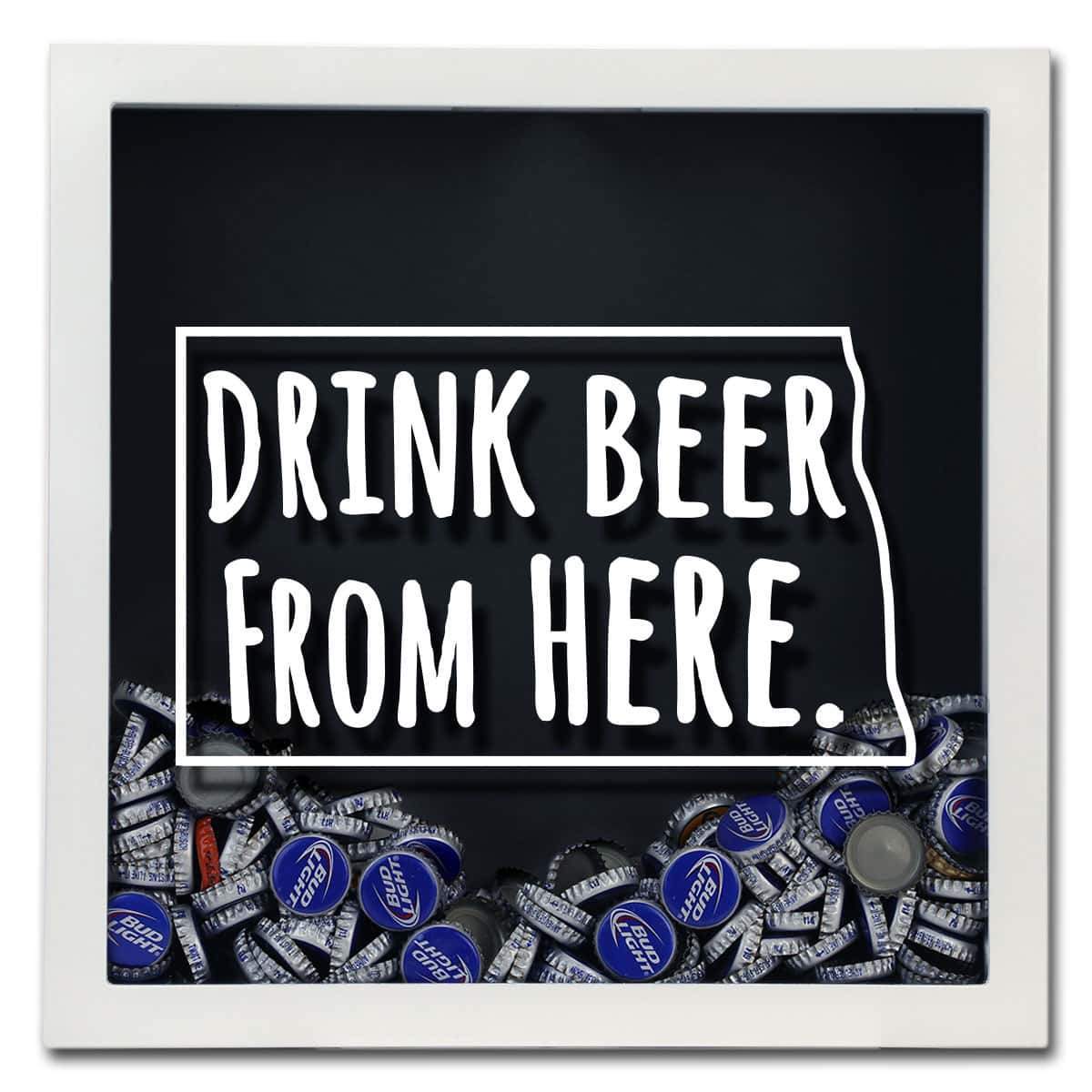 Torched Products Shadow Box North Dakota Drink Beer From Here Beer Cap Shadow Box (781181419637)