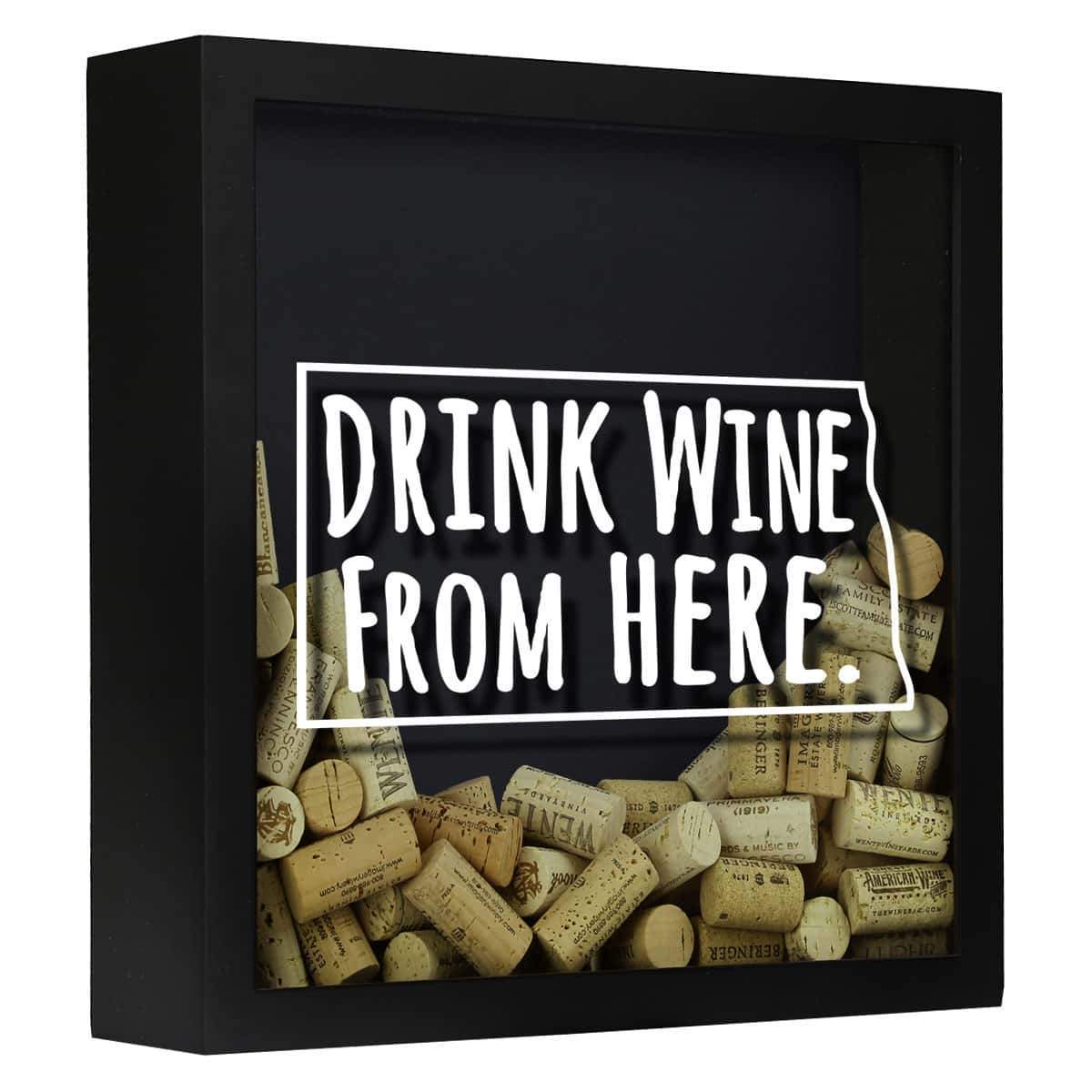Torched Products Shadow Box Black North Dakota Drink Wine From Here Wine Cork Shadow Box (795773108341)