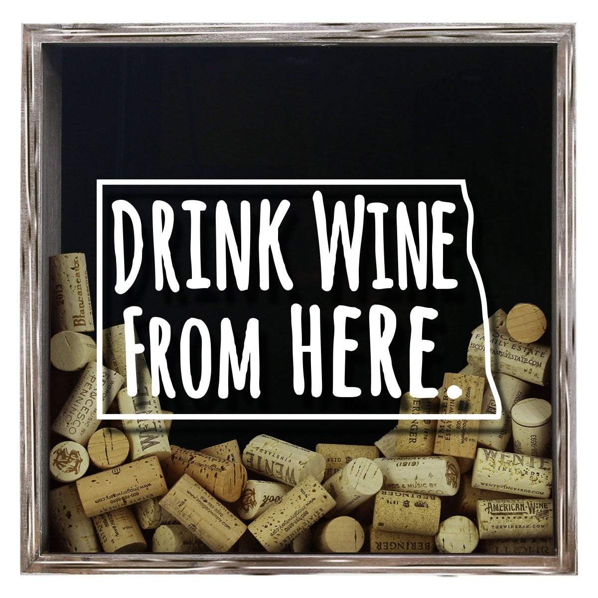 Torched Products Shadow Box Gray North Dakota Drink Wine From Here Wine Cork Shadow Box (795773108341)
