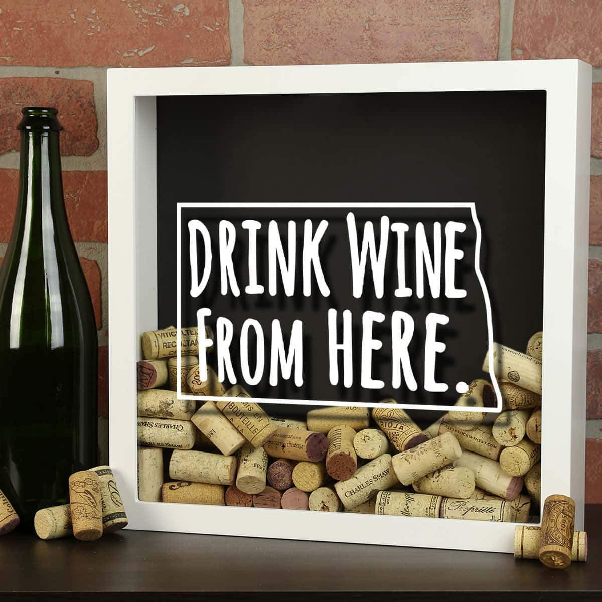 Torched Products Shadow Box North Dakota Drink Wine From Here Wine Cork Shadow Box (795773108341)