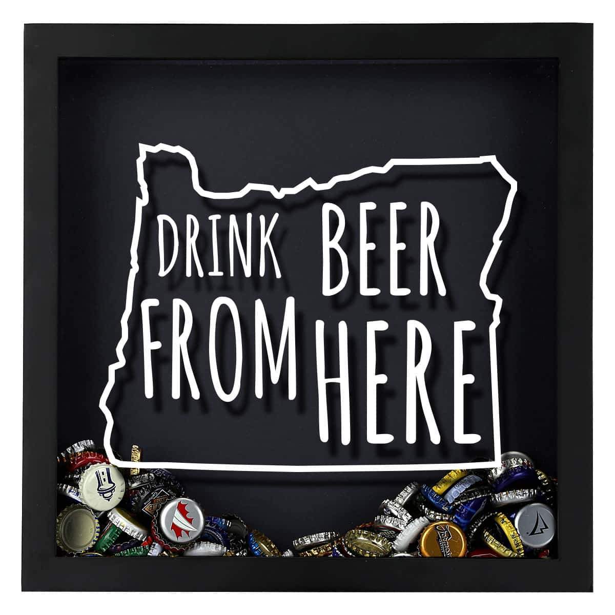 Torched Products Shadow Box Oregon Drink Beer From Here Beer Cap Shadow Box (781183287413)