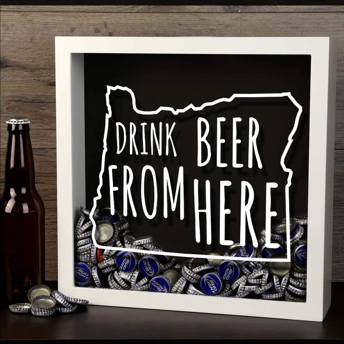 Torched Products Shadow Box Oregon Drink Beer From Here Beer Cap Shadow Box (781183287413)