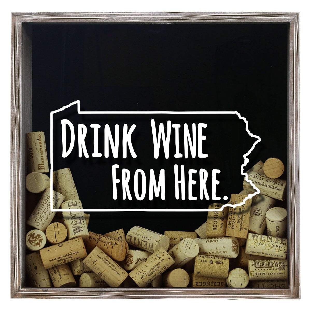 Torched Products Shadow Box Gray Pennsylvania Drink Wine From Here Wine Cork Shadow Box (795784347765)