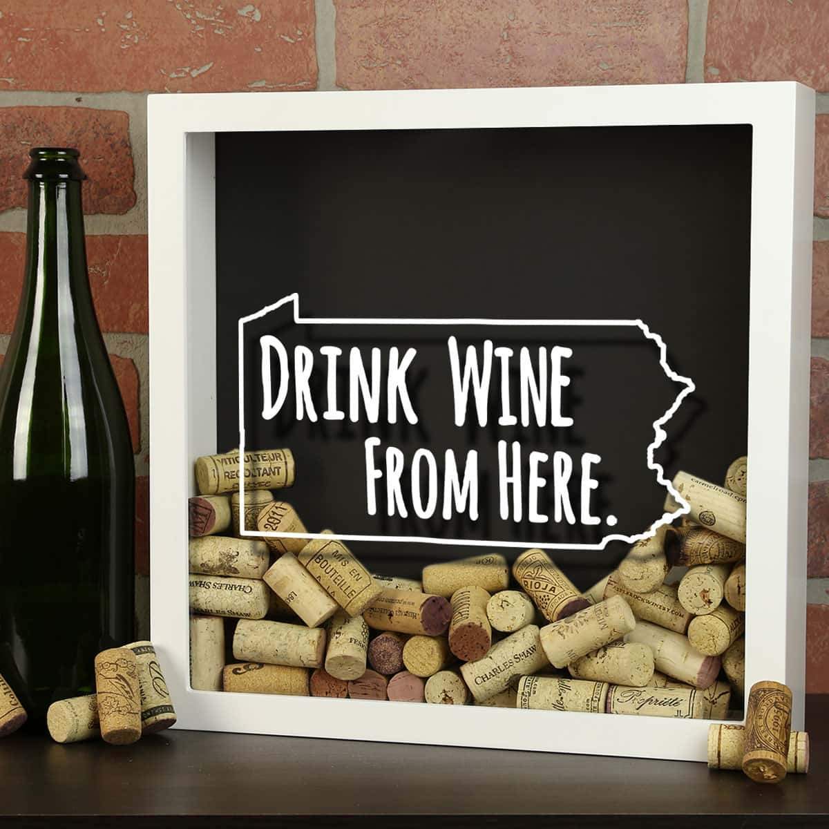 Torched Products Shadow Box Pennsylvania Drink Wine From Here Wine Cork Shadow Box (795784347765)