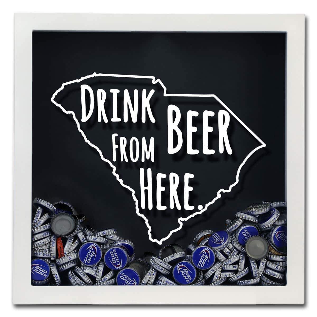 Torched Products Shadow Box South Carolina Drink Beer From Here Beer Cap Shadow Box (781183844469)