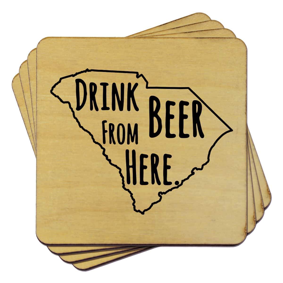 Torched Products Coasters South Carolina Drink Beer From Here Coasters (781457162357)