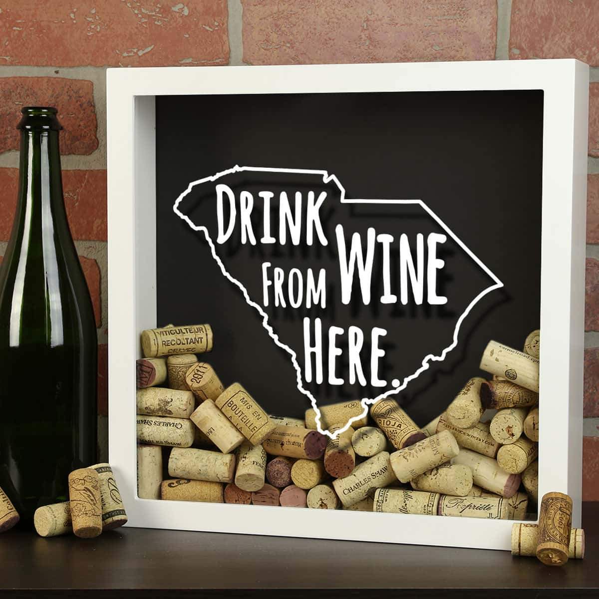 Torched Products Shadow Box South Carolina Drink Wine From Here Wine Cork Shadow Box (795785265269)