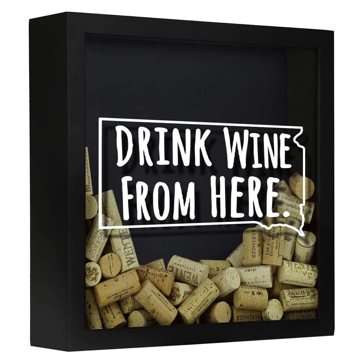 Torched Products Shadow Box Black South Dakota Drink Wine From Here Wine Cork Shadow Box (795785986165)