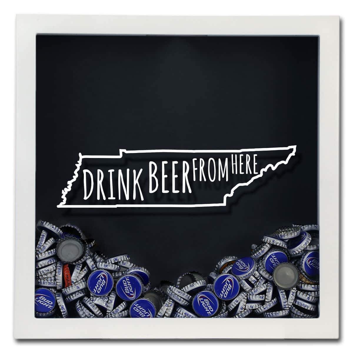 Torched Products Shadow Box Tennessee Drink Beer From Here Beer Cap Shadow Box (781184499829)