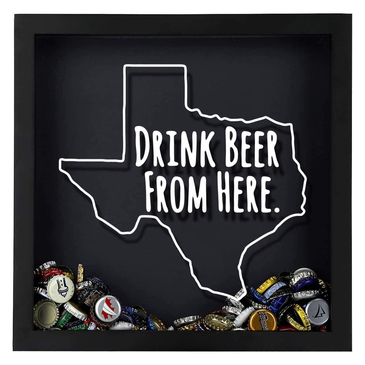 Torched Products Shadow Box Texas Drink Beer From Here Beer Cap Shadow Box (781184794741)
