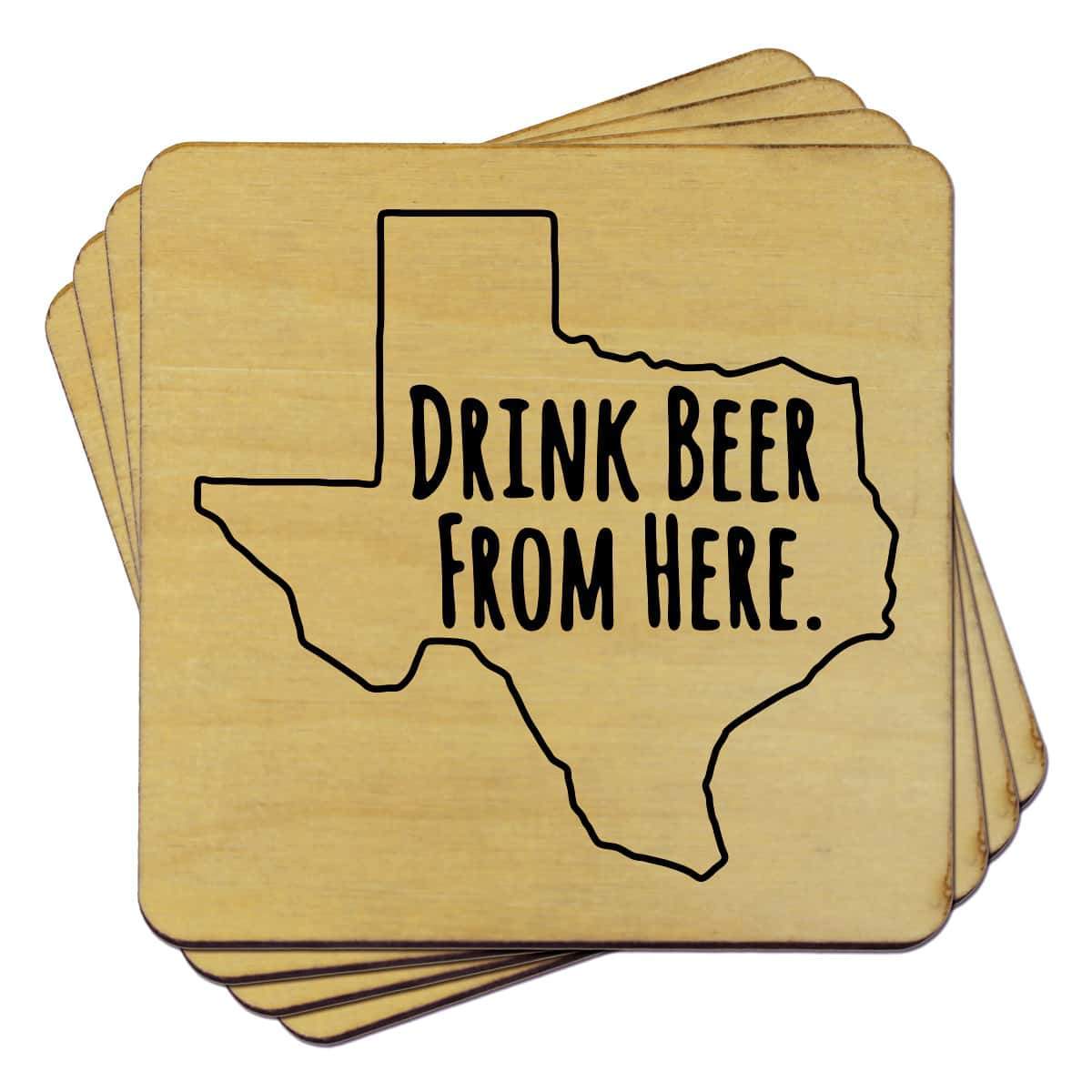 Texas Drink Beer From Here Coasters Torched Products