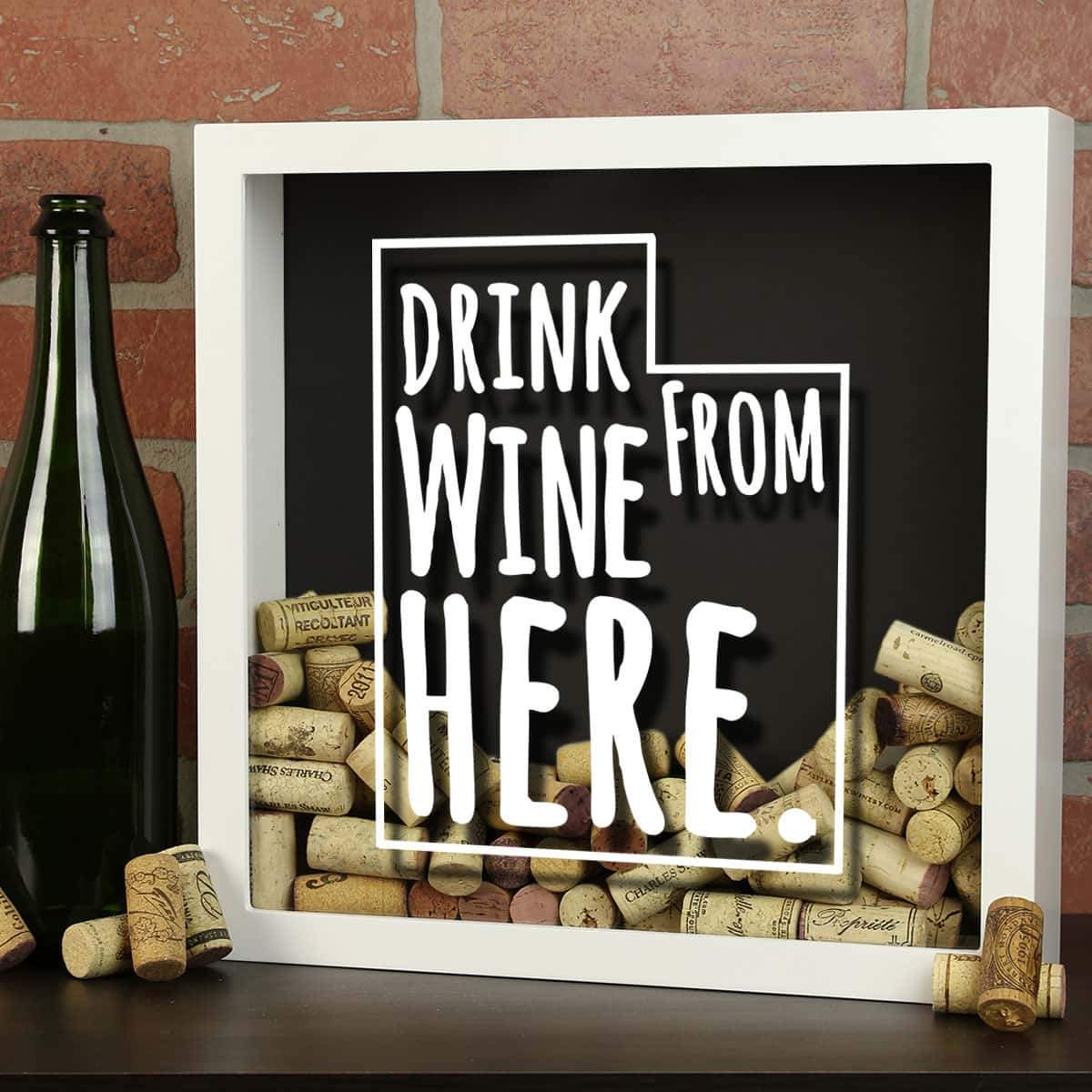 Torched Products Shadow Box Utah Drink Wine From Here Wine Cork Shadow Box (795790966901)