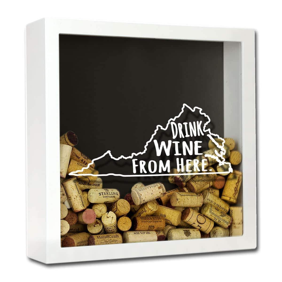 Torched Products Shadow Box White Virginia Drink Wine From Here Wine Cork Shadow Box (795793457269)