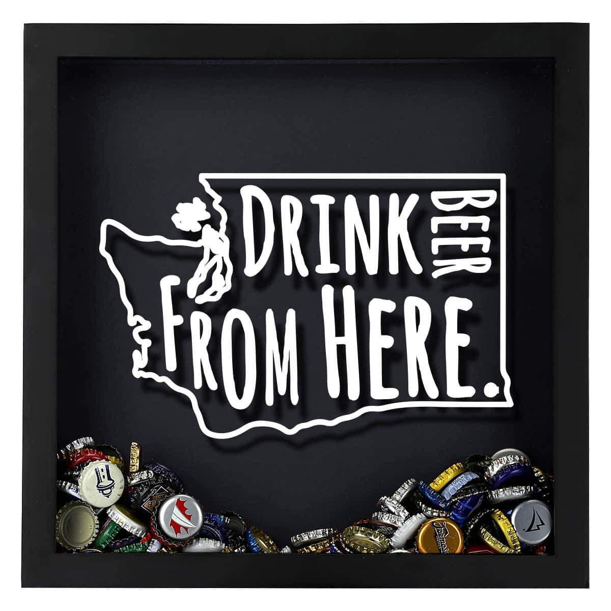Torched Products Shadow Box Washington Drink Beer From Here Beer Cap Shadow Box (781185810549)