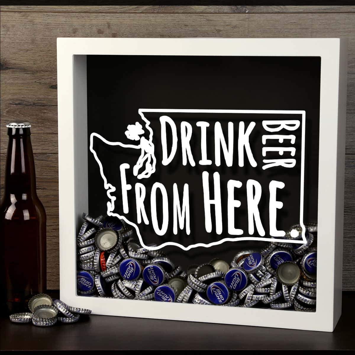 Torched Products Shadow Box Washington Drink Beer From Here Beer Cap Shadow Box (781185810549)