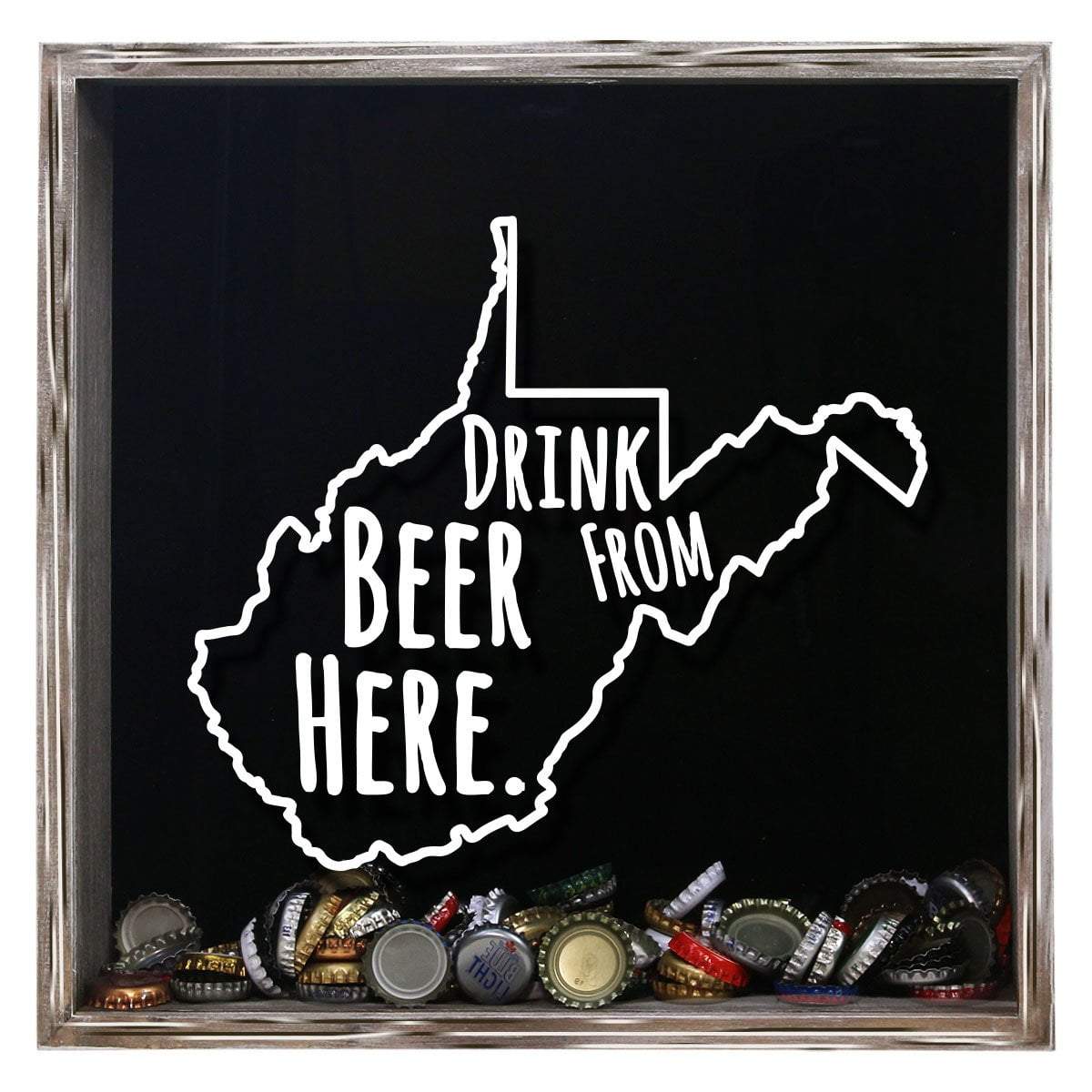 Torched Products Shadow Box Gray West Virginia Drink Beer From Here Beer Cap Shadow Box (781186105461)