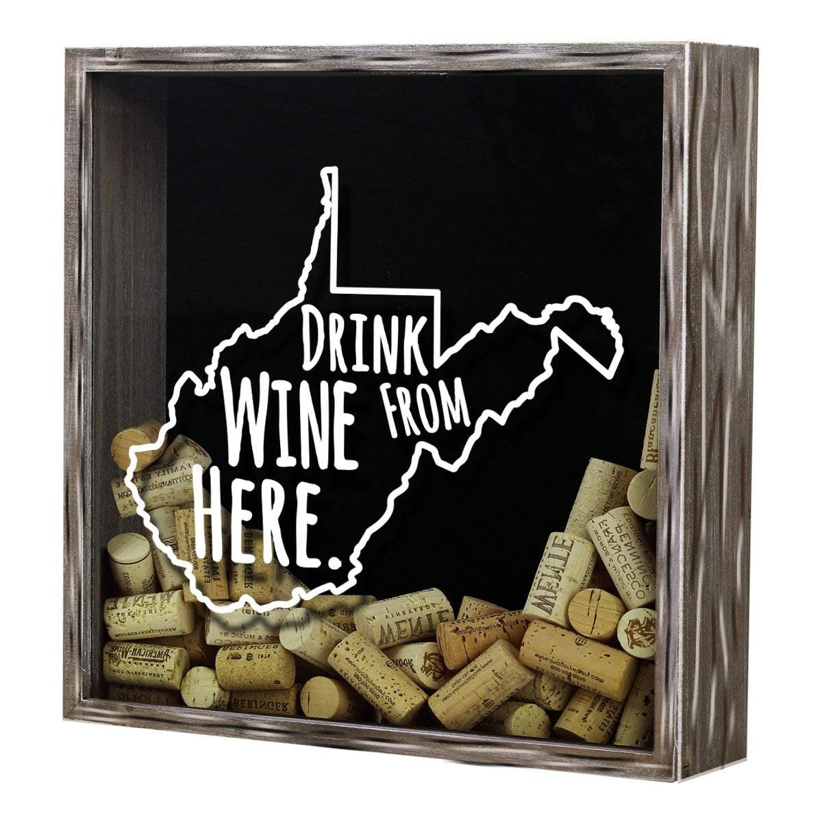 Torched Products Shadow Box West Virginia Drink Wine From Here Wine Cork Shadow Box (795795718261)