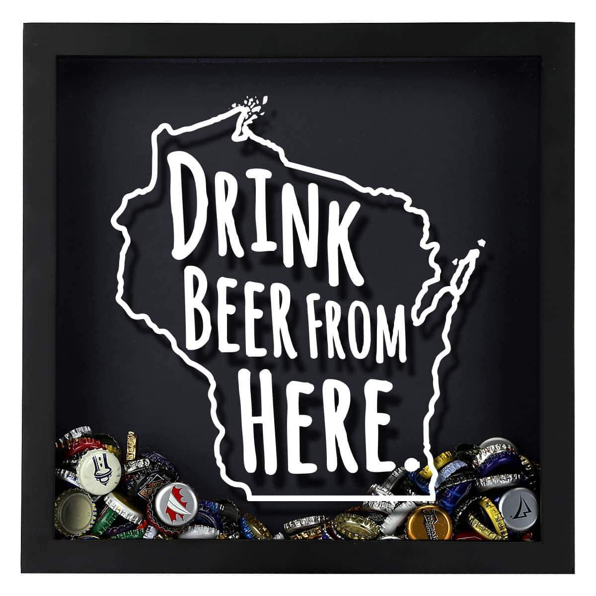 Torched Products Shadow Box Wisconsin Drink Beer From Here Beer Cap Shadow Box (781186007157)